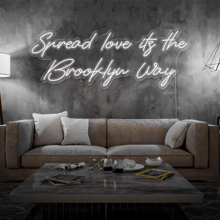 cold white spread love the brooklyn way neon sign hanging on living room wall