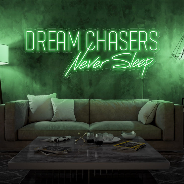 green dream chasers never sleep neon sign hanging on living room wall
