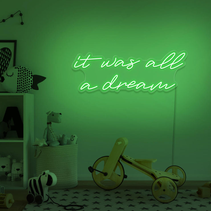 green it was all a dream neon sign hanging on kids bedroom wall