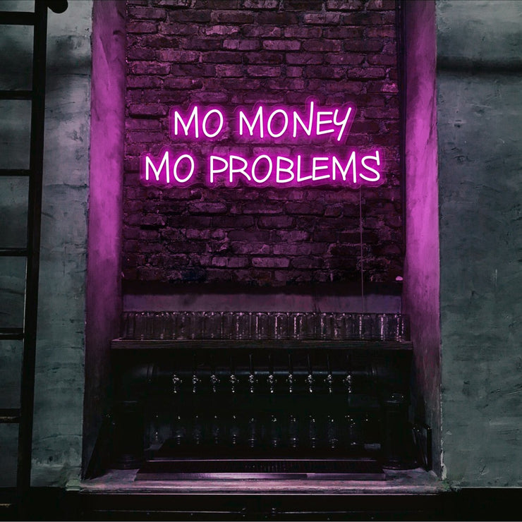 hot pink mo money mo problems neon sign hanging on bar wall