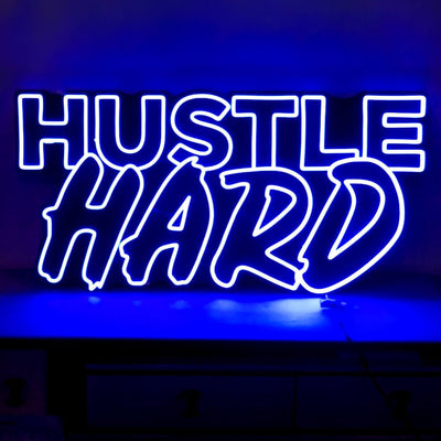 blue hustle hard neon sign
