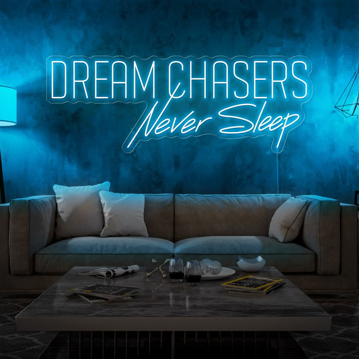 ice blue dream chasers never sleep neon sign hanging on living room wall