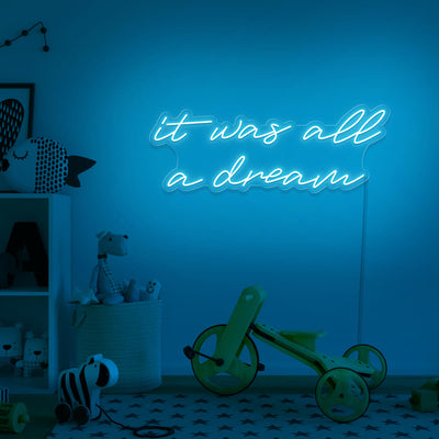 ice blue it was all a dream neon sign hanging on kids bedroom wall