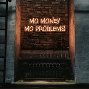 orange mo money mo problems neon sign hanging on bar wall