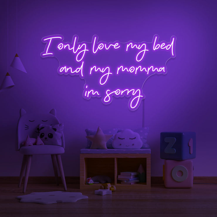 purple I only love my bed and my momma I&