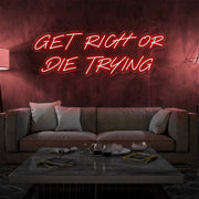 red get rich or die trying neon sign hanging  on living room wall