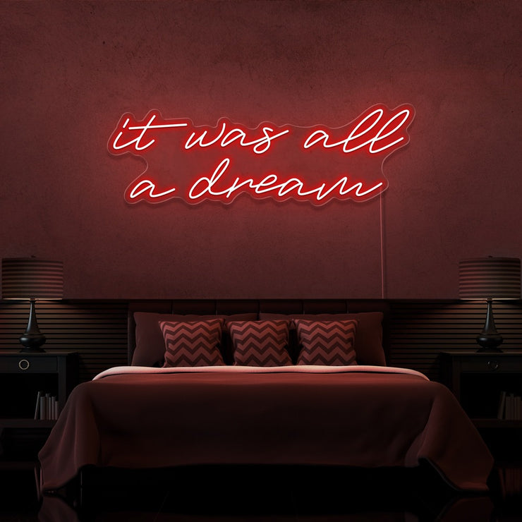 red it was all a dream neon sign hanging on bedroom wall