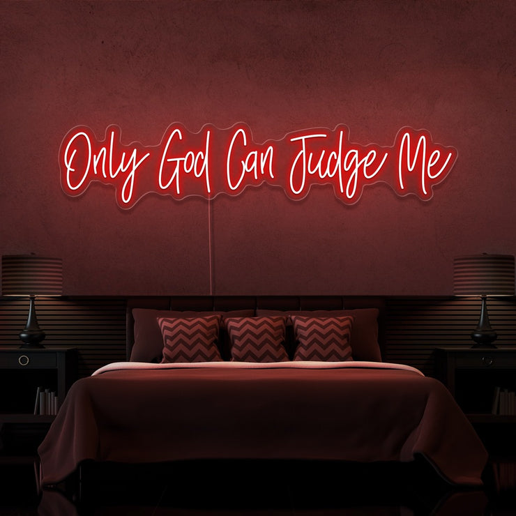 red only god can judge me neon sign hanging on bedroom wall