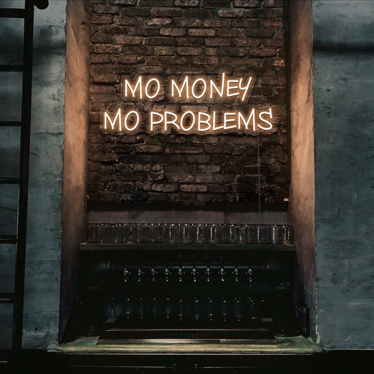 warm white mo money mo problems neon sign hanging on bar wall