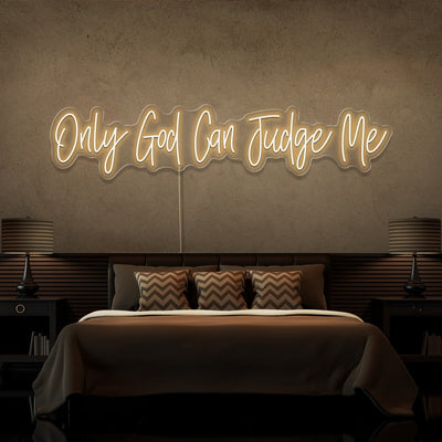 warm white only god can judge me neon sign hanging on bedroom wall